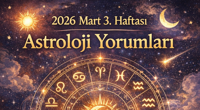 Haftanın Burç Yorumları